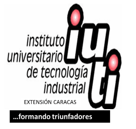 INSTITUTO UNIVERSITARIO DE TECNOLOGÍA INDUSTRIAL- EXTENSIÓN CARACAS